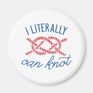 I Literally Can Knot Magnet