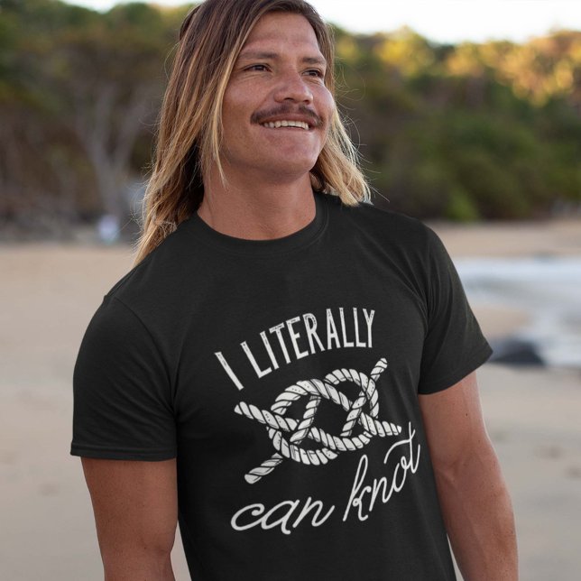 I Literally Can Knot T-Shirt (Creator Uploaded)