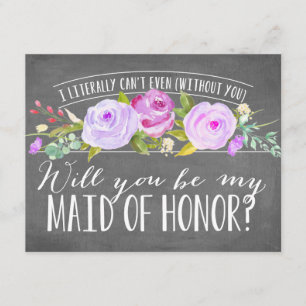 I Literally Can't Even Maid Of Honour Invitation