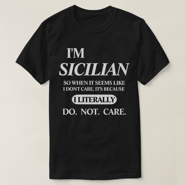 I LITERALLY DO NOT CARE T-Shirt (Design Front)