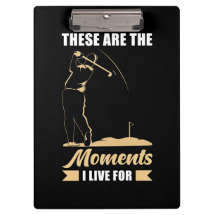 I Live For Golf Clipboard