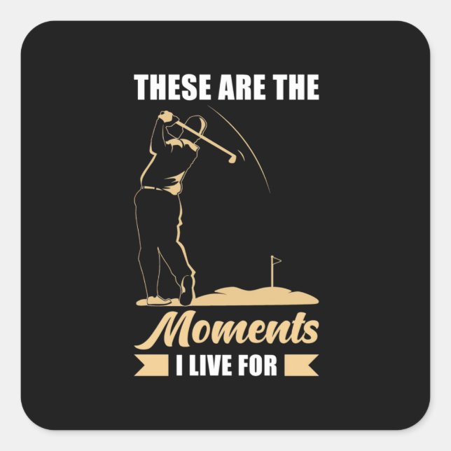 I Live For Golf Square Sticker (Front)