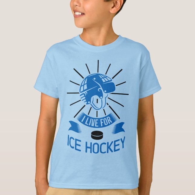 I Live For Ice Hockey T-Shirt (Front)
