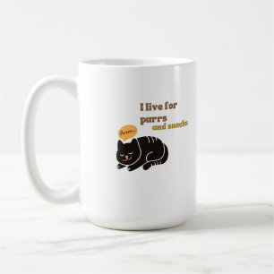 I Live for Purrs and Snacks Coffee Mug