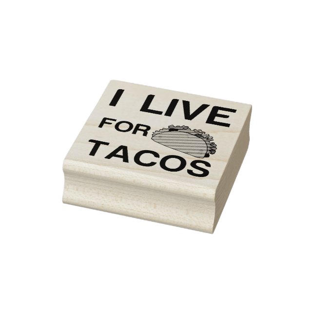 I LIVE FOR TACOS RUBBER STAMP (Stamp)