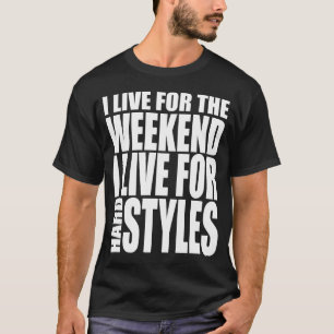 I Live For The Weekend (Showtek) T-Shirt