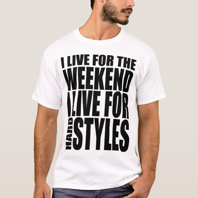 I Live For The Weekend (Showtek) T-Shirt (Front)