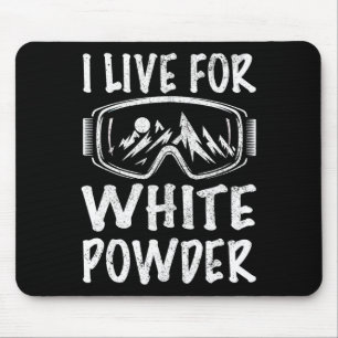 I Live For White Powder 80s 90s Retro Skiing Snowb Mouse Pad