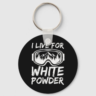 I Live For White Powder Funny Skiing Freestyle Ext Key Ring