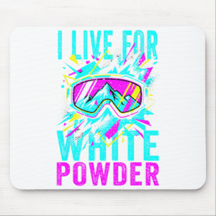 I Live For White Wder 80s 90s Retro Skiing Snowboa Mouse Pad