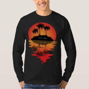 I Live Life Palm Tree Island Reflection Sunset T-Shirt