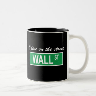 "I live on the street Wall St" Mug