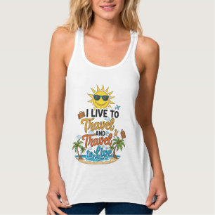 I Live to Travel & Travel to Live Tee