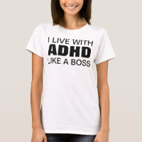 I live with ADHD like a boss