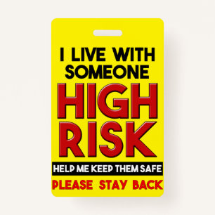 I Live With Someone With High Risk Stay Back Badge ID Badge