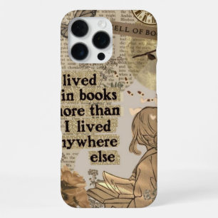 I Lived in Books More Than I Lived Anywhere Else iPhone 16 Pro Max Case