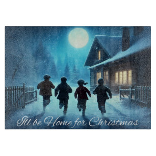 I’ll Be Home For Christmas Cutting Board