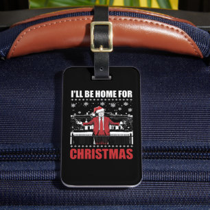 I’ll Be Home For Christmas Trump 47th President US Luggage Tag