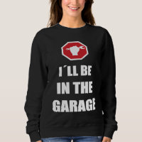 I´ll be in the garage Car Mechanic