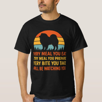 I’ll be watching you Chow Chow sunset  T-Shirt