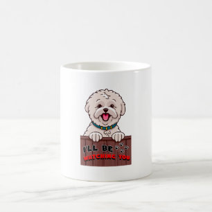 I ll be Watching You Coffee Mug