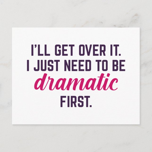 I’ll Get Over It Postcard (Front)