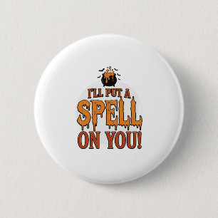 I’ll Put a Spell on You Halloween Cauldron Shirt_1 6 Cm Round Badge