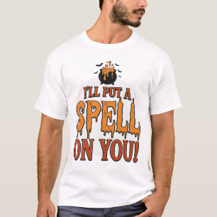 I’ll Put a Spell on You Halloween Cauldron Shirt_1 T-Shirt