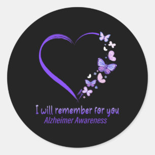 I’ll Remember For You Heimerheimer Awareness Appar Classic Round Sticker