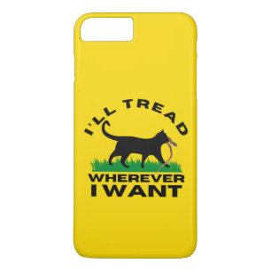 I’ll Tread Wherever I Want  Case-Mate iPhone Case
