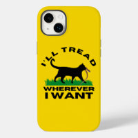 I’ll Tread Wherever I Want 