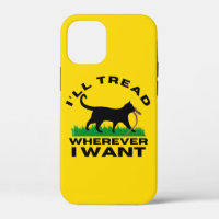 I’ll Tread Wherever I Want