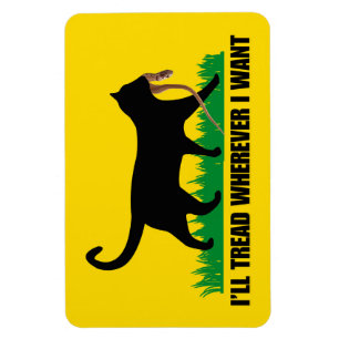 I’ll Tread Wherever I Want  Magnet