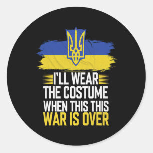 I’ll Wear The Costume When This War Is Over Classic Round Sticker