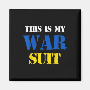 I’ll Wear The Costume When This War Is Over T Shir Magnet