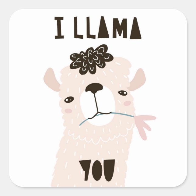 I Llama You Square Sticker (Front)