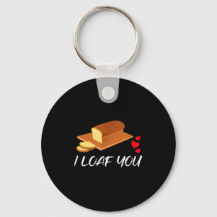I Loaf You - Funny Pun Valentines Day  Key Ring