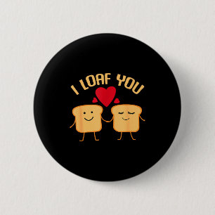 I Loaf You Funny Valentine's Day Bread Lover Gift  6 Cm Round Badge