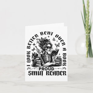 I Look Better Bent Over A Book Proud Smut Reader B Card