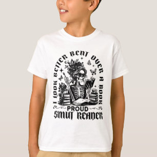 I Look Better Bent Over A Book Proud Smut Reader B T-Shirt