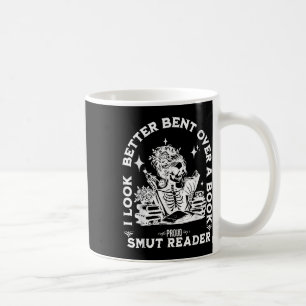I Look Better Bent Over A Book Smut Reader Coffee Mug