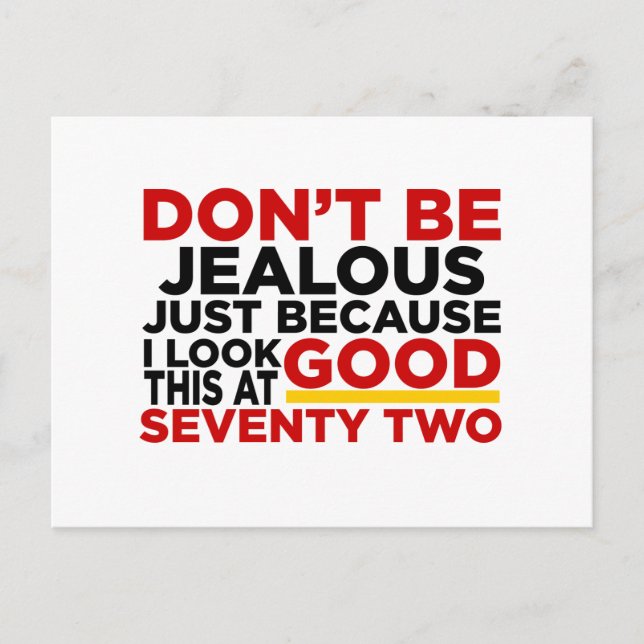 I Look Good This At 72  Birthday Designs Postcard (Front)