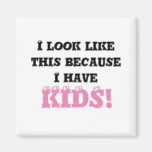 I Look Like This Because Black and Pink  Magnet