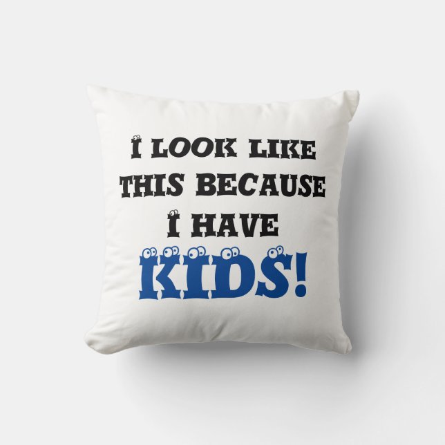 I Look Like This Because Black & Blue Eye Text Cushion (Front)