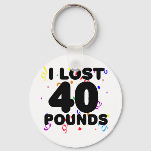 I Lost 40 Pounds Party Key Ring