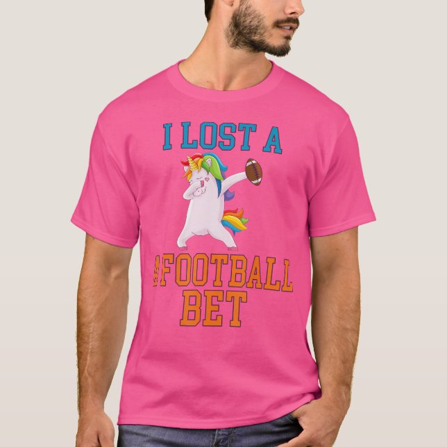 I Lost A Football Bet T-Shirt (Front)