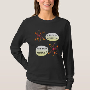 I Lost An Electron Chemistry Humour T-Shirt