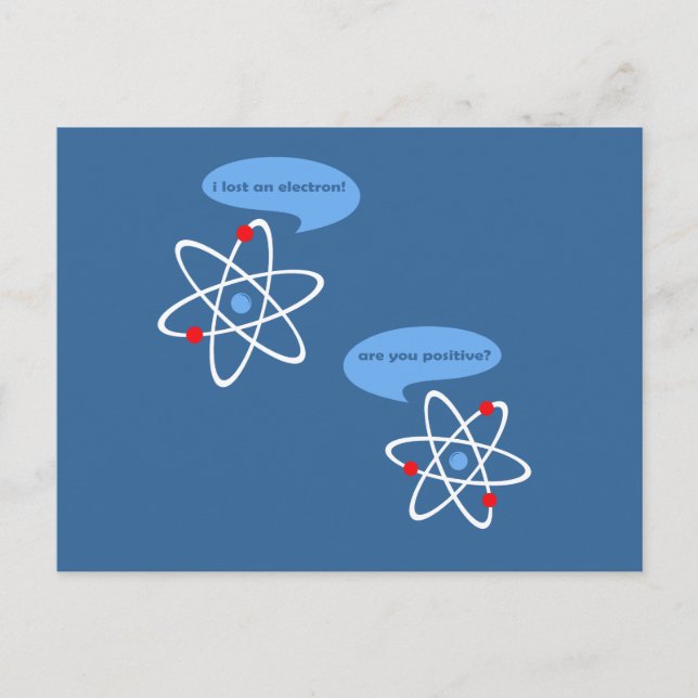 I Lost An Electron Postcard (Front)