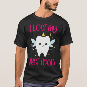 I Lost My First Tooth 1st Tooth Fairy  Daughter T-Shirt