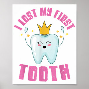 I Lost My First Tooth Teeth Out Kids Gift Poster